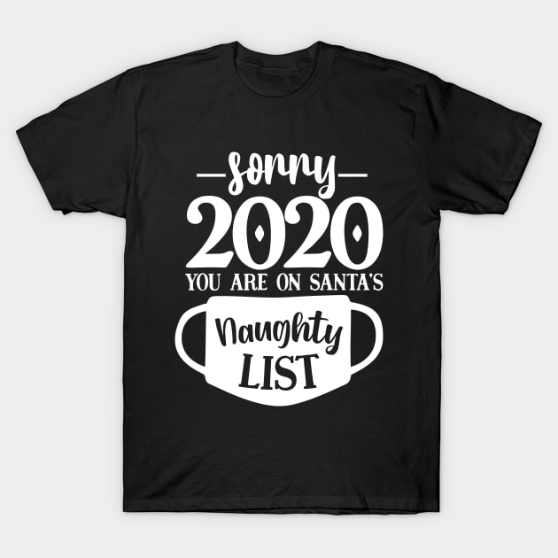 Santa's Naughty List Funny Covid Christmas 2020 T-Shirt by GiftTrend